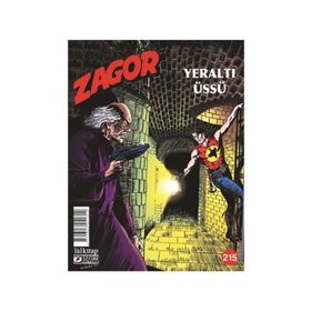 Zagor Sayı: 215 - Yeraltı Üssü - Moreno Burattini