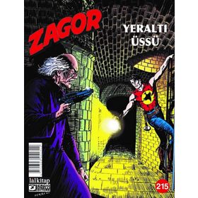 Zagor Sayı: 215 - Yeraltı Üssü - Moreno Burattini