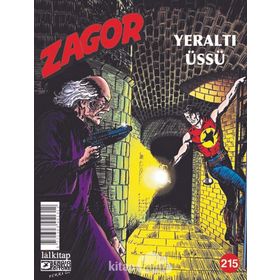 Zagor Sayı: 215 - Yeraltı Üssü - Moreno Burattini