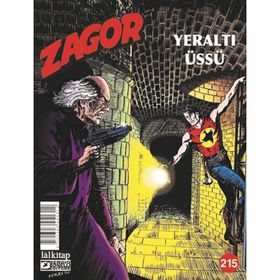 Zagor Sayı: 215 - Yeraltı Üssü - Moreno Burattini