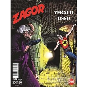 Zagor Sayı: 215 - Yeraltı Üssü - Moreno Burattini