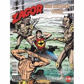Zagor Sayı 219 - Kara Kurtların Dönüşü - Kolektif
