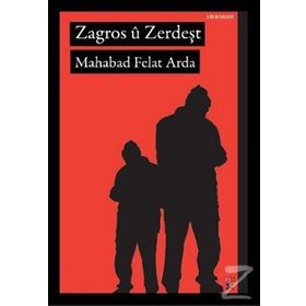 ZAGROS U ZERDEŞT - MAHABAD FELAT ARDA