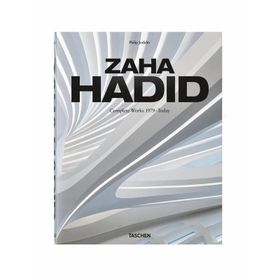Zaha Hadid Complete Works 1979–Today 2020 Edition