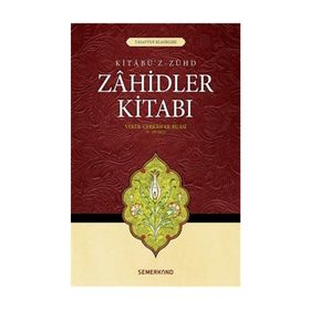ZAHIDLER KİTABI - VEKI`B CERRAH ER-RUASI