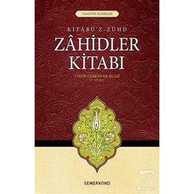 ZAHIDLER KİTABI - VEKI`B CERRAH ER-RUASI