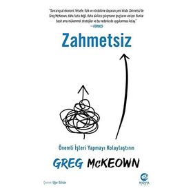 Zahmetsiz: Önemli İşleri Yapmayı Kolaylaştırın