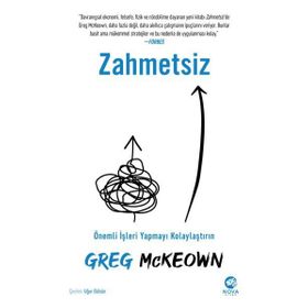 Zahmetsiz: Önemli İşleri Yapmayı Kolaylaştırın