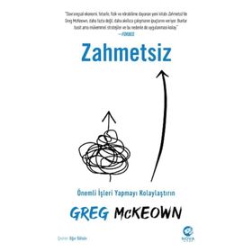 Zahmetsiz: Önemli İşleri Yapmayı Kolaylaştırın