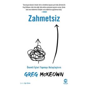 Zahmetsiz: Önemli İşleri Yapmayı Kolaylaştırın