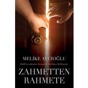 Zahmetten Rahmete - Melike Avcıoğlu
