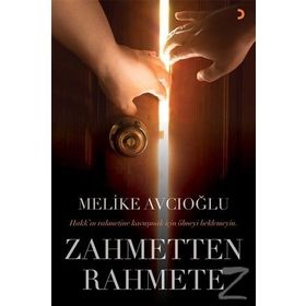 Zahmetten Rahmete - Melike Avcıoğlu