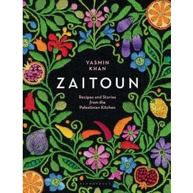 Zaitoun - Recipes and Stories from the Palestinian Kitchen - Yasmin Khan