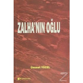 Zalha’nın Oğlu - Ümmet Yücel