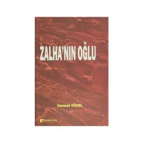Zalha’nın Oğlu - Ümmet Yücel