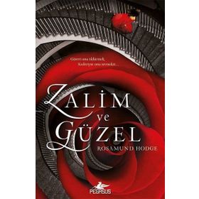 Zalim ve Güzel - Rosamund Hodge