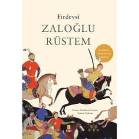 Zaloğlu Rüstem - Firdevsi