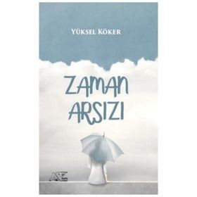 Zaman Arsızı - Yüksel Köker