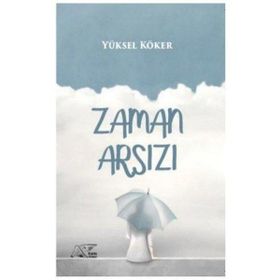 Zaman Arsızı - Yüksel Köker