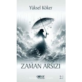 Zaman Arsızı - Yüksel Köker