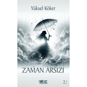 Zaman Arsızı - Yüksel Köker