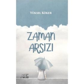 Zaman Arsızı - Yüksel Köker