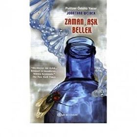 ZAMAN, AŞK, BELLEK - JONATHAN WEINER