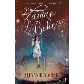 Zaman Bekçisi - Zamanın Ötesinde 2 - Alexandra Monir