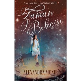 Zaman Bekçisi - Zamanın Ötesinde 2 - Alexandra Monir