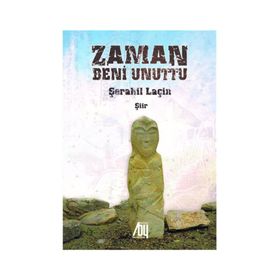 Zaman Beni Unuttu - Şerahil Laçin