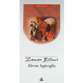 ZAMAN BILINCI - EKREM SAĞIROĞLU