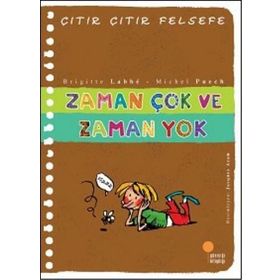 Zaman Çok ve Zaman Yok - Çıtır Çıtır Felsefe 19 - Brigitte Labbe