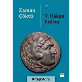 ZAMAN ÇÖKTÜ - Y. HAKAN ERDEM