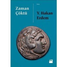 ZAMAN ÇÖKTÜ - Y. HAKAN ERDEM
