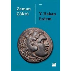 ZAMAN ÇÖKTÜ - Y. HAKAN ERDEM