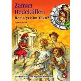 ZAMAN DEDEKTIFLERI 6 - ROMA'YI KIM YAKTI? - FABIAN LENK
