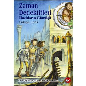 Zaman Dedektifleri 9 Haçlıların Gümüşü - Fabian Lenk