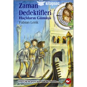 Zaman Dedektifleri 9 Haçlıların Gümüşü - Fabian Lenk