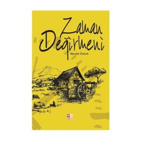 Zaman Değirmeni - Necdet Öztürk