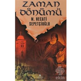ZAMAN DÖNÜMÜ - MUSTAFA NECATI SEPETÇİOĞLU