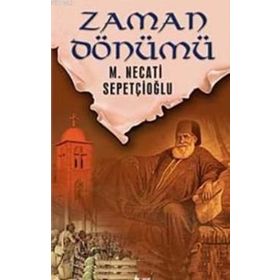 ZAMAN DÖNÜMÜ - MUSTAFA NECATI SEPETÇİOĞLU