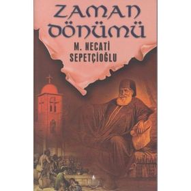 ZAMAN DÖNÜMÜ - MUSTAFA NECATI SEPETÇİOĞLU