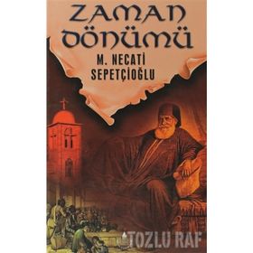 ZAMAN DÖNÜMÜ - MUSTAFA NECATI SEPETÇİOĞLU