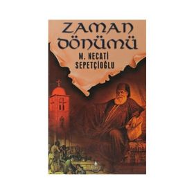 ZAMAN DÖNÜMÜ - MUSTAFA NECATI SEPETÇİOĞLU