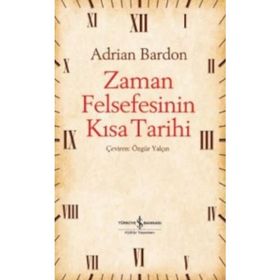 Zaman Felsefesinin Kısa Tarihi Adrian Bardon