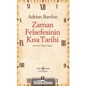 Zaman Felsefesinin Kısa Tarihi Adrian Bardon