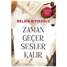 Zaman Geçer Sesler Kalır - Belgin Bıyıkoğlu