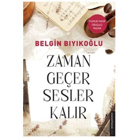 Zaman Geçer Sesler Kalır - Belgin Bıyıkoğlu