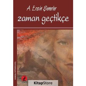 Zaman Geçtikçe / A. Ersin Şenerler