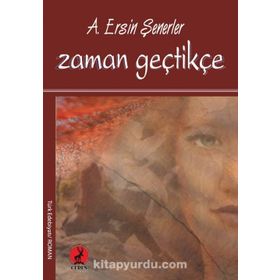 Zaman Geçtikçe / A. Ersin Şenerler